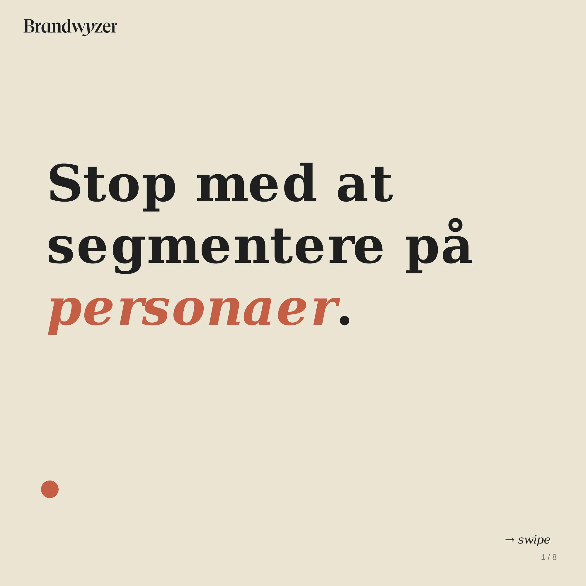 Stop med at segmentere på personaer
